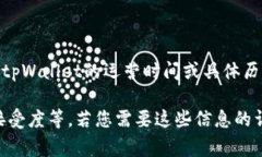 截至我最新的信息更新，在2023年10月，tpWallet是一