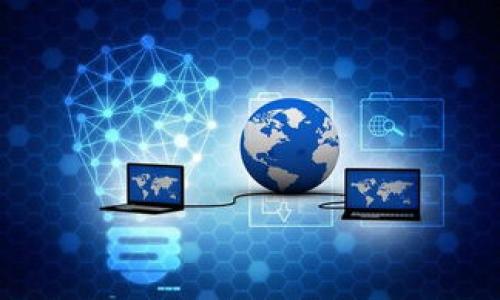 

新一代区块链钱包：安全性与用户体验的完美结合